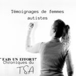 Témoignages de femmes autistes