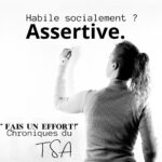 Habilités sociales et assertivité.