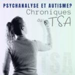 Psychanalyse et autisme?